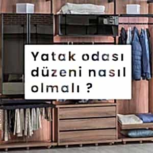 Yatak Odası Düzeni Nasıl Olmalı ?