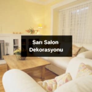 Sarı Salon Dekorasyonu
