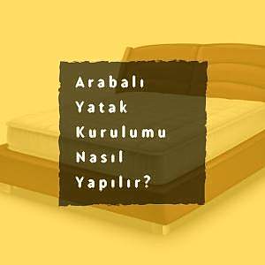 Arabalı Yatak Kurulumu Nasıl Yapılır?